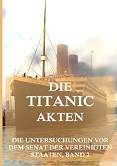 Titanic akten gebraucht kaufen  Wird an jeden Ort in Deutschland