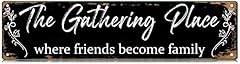 Gathering place friends for sale  Delivered anywhere in USA 
