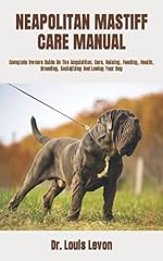 Neapolitan mastiff care for sale  Delivered anywhere in Ireland