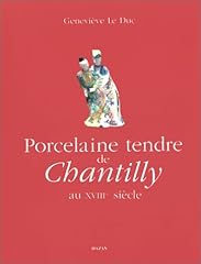 Porcelaine tendre chantilly d'occasion  Livré partout en France