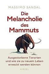 Melancholie mammuts ausgestorb gebraucht kaufen  Wird an jeden Ort in Deutschland