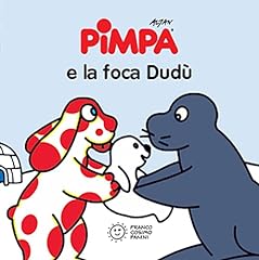 Pimpa foca dudù. usato  Spedito ovunque in Italia 