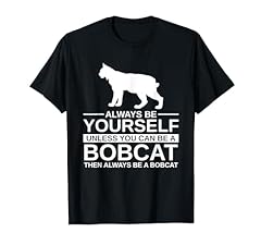 Always bobcat gift for sale  Delivered anywhere in USA 