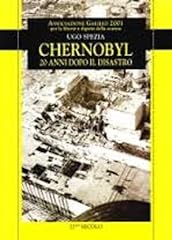 Chernobyl. anni dopo usato  Spedito ovunque in Italia 