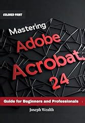 Mastering adobe acrobat for sale  Delivered anywhere in UK