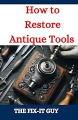 Restore antique tools for sale  Delivered anywhere in USA 