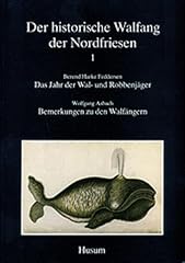 Historische walfang nordfriese gebraucht kaufen  Wird an jeden Ort in Deutschland
