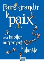 Faire grandir paix d'occasion  Livré partout en France