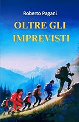 Oltre gli imprevisti usato  Spedito ovunque in Italia 
