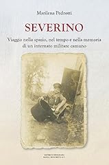 Severino. viaggio nello usato  Spedito ovunque in Italia 