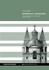 Architettura stereotomia. cara usato  Spedito ovunque in Italia 