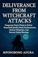 Deliverance witchcraft attacks for sale  Delivered anywhere in USA 