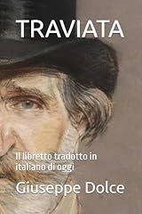 Traviata libretto tradotto usato  Spedito ovunque in Italia 