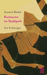 Kentauren stadtpark erzählung gebraucht kaufen  Wird an jeden Ort in Deutschland