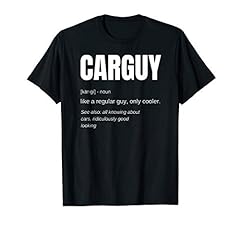 Funny Car Guy Definition T-Shirt for sale  Delivered anywhere in USA 
