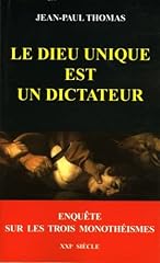 Dieu unique dictateur d'occasion  Livré partout en France
