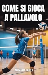 Come gioca pallavolo usato  Spedito ovunque in Italia 