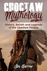 Choctaw mythology history for sale  Delivered anywhere in USA 
