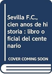 Sevilla f.c. cien for sale  Delivered anywhere in UK