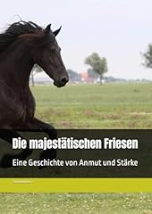 Majestätischen friesen geschi gebraucht kaufen  Wird an jeden Ort in Deutschland