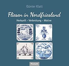 Fliesen nordfriesland herkunft gebraucht kaufen  Wird an jeden Ort in Deutschland