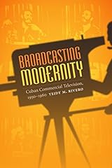 Broadcasting modernity cuban for sale  Delivered anywhere in USA 