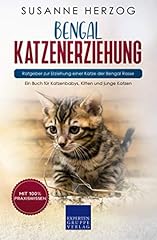 Bengal katzenerziehung ratgebe gebraucht kaufen  Wird an jeden Ort in Deutschland