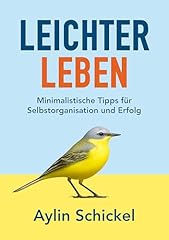Leichter leben minimalistische gebraucht kaufen  Wird an jeden Ort in Deutschland