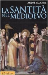Santità nel medioevo usato  Spedito ovunque in Italia 