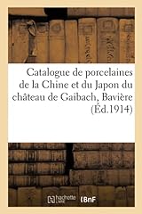 Catalogue porcelaines chine d'occasion  Livré partout en Belgiqu
