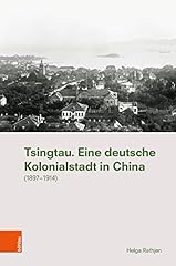 Tsingtau deutsche kolonialstad gebraucht kaufen  Wird an jeden Ort in Deutschland