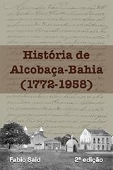 História alcobaça bahia for sale  Delivered anywhere in UK