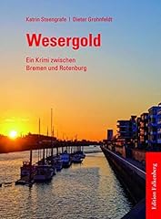 Wesergold krimi bremen gebraucht kaufen  Wird an jeden Ort in Deutschland