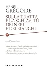 Sulla tratta schiavitù usato  Spedito ovunque in Italia 