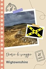 Wigtownshire diario viaggio for sale  Delivered anywhere in UK