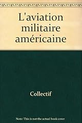 Aviation militaire américaine d'occasion  Livré partout en France