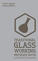 Traditional Glass Working Methods With Blowing, Heat, for sale  Delivered anywhere in Canada