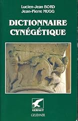 Dictionnaire cynégétique ani d'occasion  Livré partout en Belgiqu