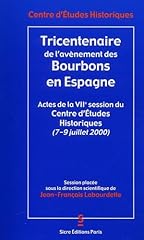 Tricentenaire avenement bourbo d'occasion  Livré partout en France