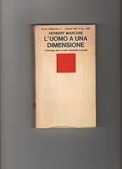 Uomo una dimensione. usato  Spedito ovunque in Italia 