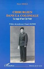 Chirurgien coloniale saga d'occasion  Livré partout en France