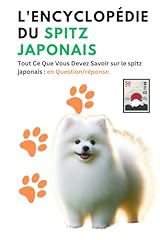 Encyclopédie spitz japonais d'occasion  Livré partout en France