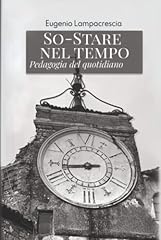 Stare nel tempo usato  Spedito ovunque in Italia 