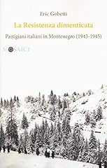 Resistenza dimenticata. partig usato  Spedito ovunque in Italia 