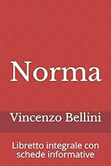 Norma libretto integrale usato  Spedito ovunque in Italia 