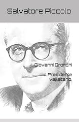 Giovanni gronchi presidente usato  Spedito ovunque in Italia 