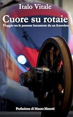 Cuore rotaie viaggio usato  Spedito ovunque in Italia 