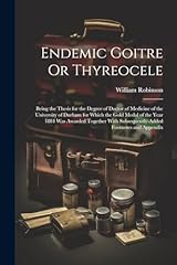 Endemic goitre thyreocele for sale  Delivered anywhere in UK