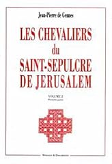 chevalier saint sepulcre d'occasion chevalier saint sepulcre d'occasion Livré partout en France