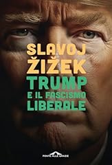 Trump fascismo liberale usato  Spedito ovunque in Italia 